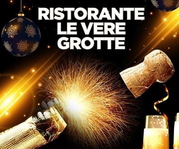 Capodanno 2024 •  Ristorante Le vere Grotte da Enzo